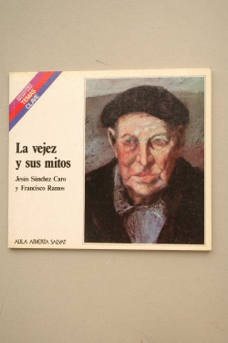 LA VEJEZ Y SUS MITOS
