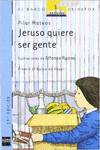 Jeruso quiere ser gente