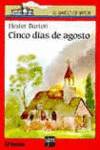 Cinco días de agosto