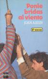 Ponle bridas al viento