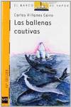 Las ballenas cautivas