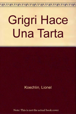 4.BVP/GRIGRI HACE UNA TARTA