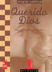 QUERIDO DIOS.1º.PRIMARIA (RELIGION) S.M