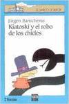 Kiatoski y el robo de loschicles