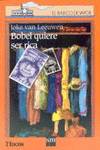 Bvn.106 bobel quiere ser rica