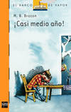 íCasi medio año!