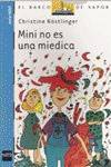 Mini no es una miedica