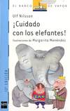 ¡cuidado con los elefantes!