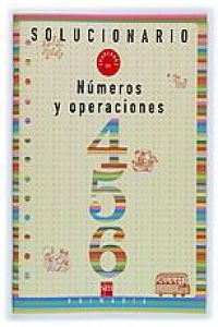 NUMEROS OPERACIONES 4-5-6 SOLUCIONARIO