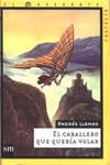 El caballero que quería volar