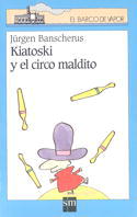 Kiatoski y el circo maldito