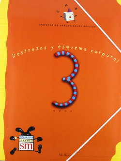 C.A.B. 3 AÑOS/DESTREZAS Y ESQUEMA CORPORAL.