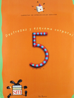 C.A.B. 5 AÑOS/DESTREZAS Y ESQUEMA CORPORAL.