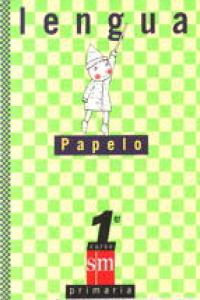 PAPELO 1º.LENGUA+LECTURAS+CUADERNOS ESCRIBIR S.MCOM