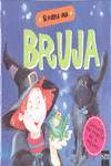 Pua.si fuera una bruja