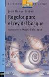 Regalos para el rey del bosque