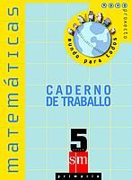 (G).(02).CADERNO MATEMATICAS 5º.-EN GALEGO-(NOVO MUNDO)