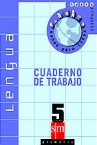 (02).CUAD.LENGUA 5º.PRIM.(N.MUNDO TODOS).(SGLZ)