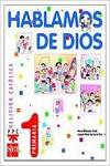 (02).HABLAMOS DE DIOS 1º.PRIMARIA.RELIGION S.MREL