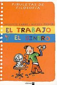El trabajo y el dinero