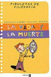 La vida y la muerte