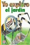 Yo exploro el jardín