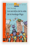 Los secretos de la vida de la hormiga Miga