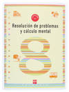 CUAD.PROBLEMAS 3ºPRIM. NIVEL 8 RESOLUCION Y CALCULO MENTAL