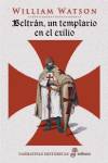 Beltrán, un templario en el exilio
