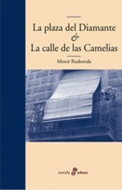 La plaza del diamante et la calle de las camelias