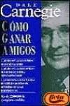 Cómo ganar amigos e influir sobre las personas