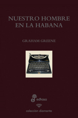 Nuestro hombre en la Habana. edición especial 60 aniversario