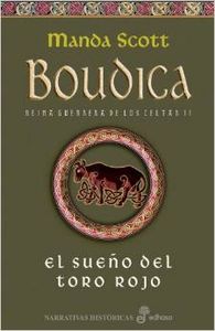 El sueño del toro rojo. Boudica (II)