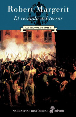 El reinado del terror. La Revolución II