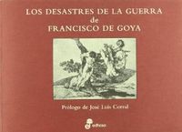 DESASTRES DE LA GUERRA DE FRANCISCO DE GOYA