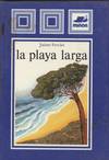 LA PLAYA LARGA (TAPA DURA )