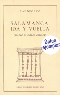Salamanca, Ida y Vuelta.