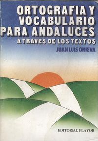 Ortografía y vocabulario para andaluces