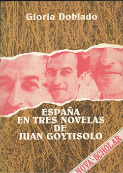 ESPAÑA EN TRES NOVELAS DE J. GOYTISOLO