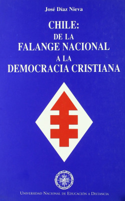 CHILE DE LA FALANGE NACIONAL A LA DEMOCRACIA CRISTIANA