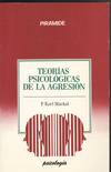 TEORIAS PSICOLOGICAS DE LA AGRESION