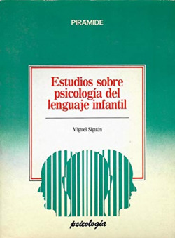 ESTUDIOS SOBRE PSICOLOGIA DEL LENGUAJE INFANTIL