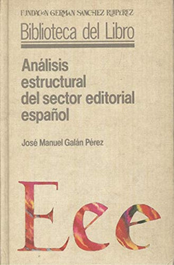 ANALISIS ESTRUCTURAL DEL SECTOR EDITORIAL ESPAÑOL