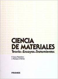 CIENCIA DE MATERIALES.TEORIA-ENSAYOS-TRATAMIENTOS (CIENCIA)