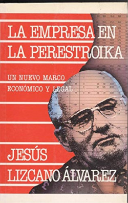 LA EMPRESA Y SU ENTORNO ECONOMICO EN LA PERESTROIKA