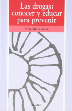Las drogas: conocer y educar para prevenir
