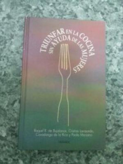 Triunfar en la cocina sin ayuda de las mujeres