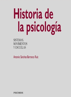 Historia de la psicologia: sistemas, movimientos y escuelas