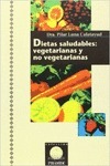Dietas saludables: vegetarianas y no vegetarianas
