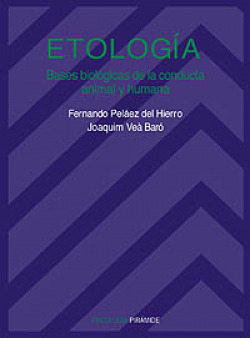 ETOLOGIA.BASES BIOLOGICAS CONDUCTA ANIMAL Y HUMANA